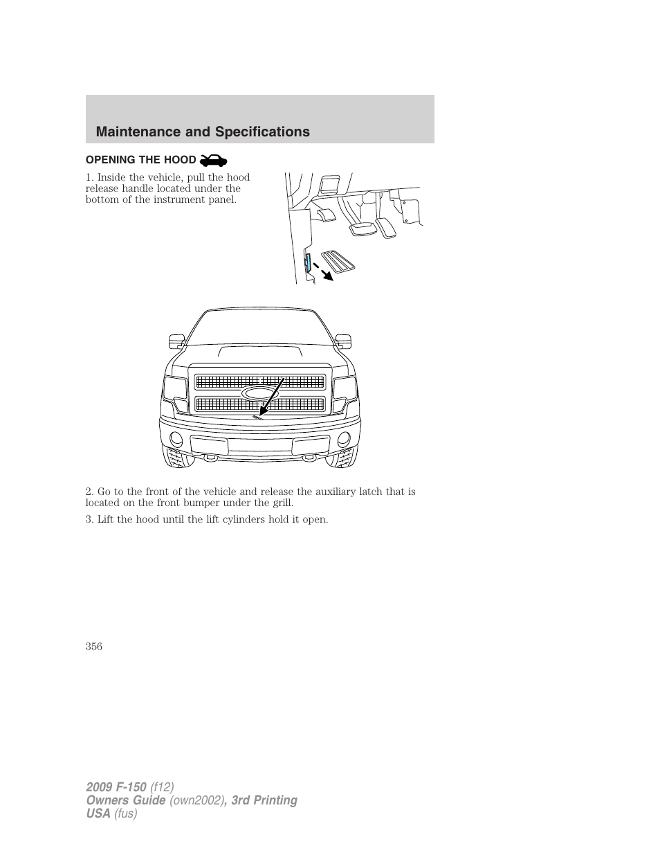 Opening the hood, Maintenance and specifications | FORD 2009 F-150 v.3 User Manual | Page 356 / 409