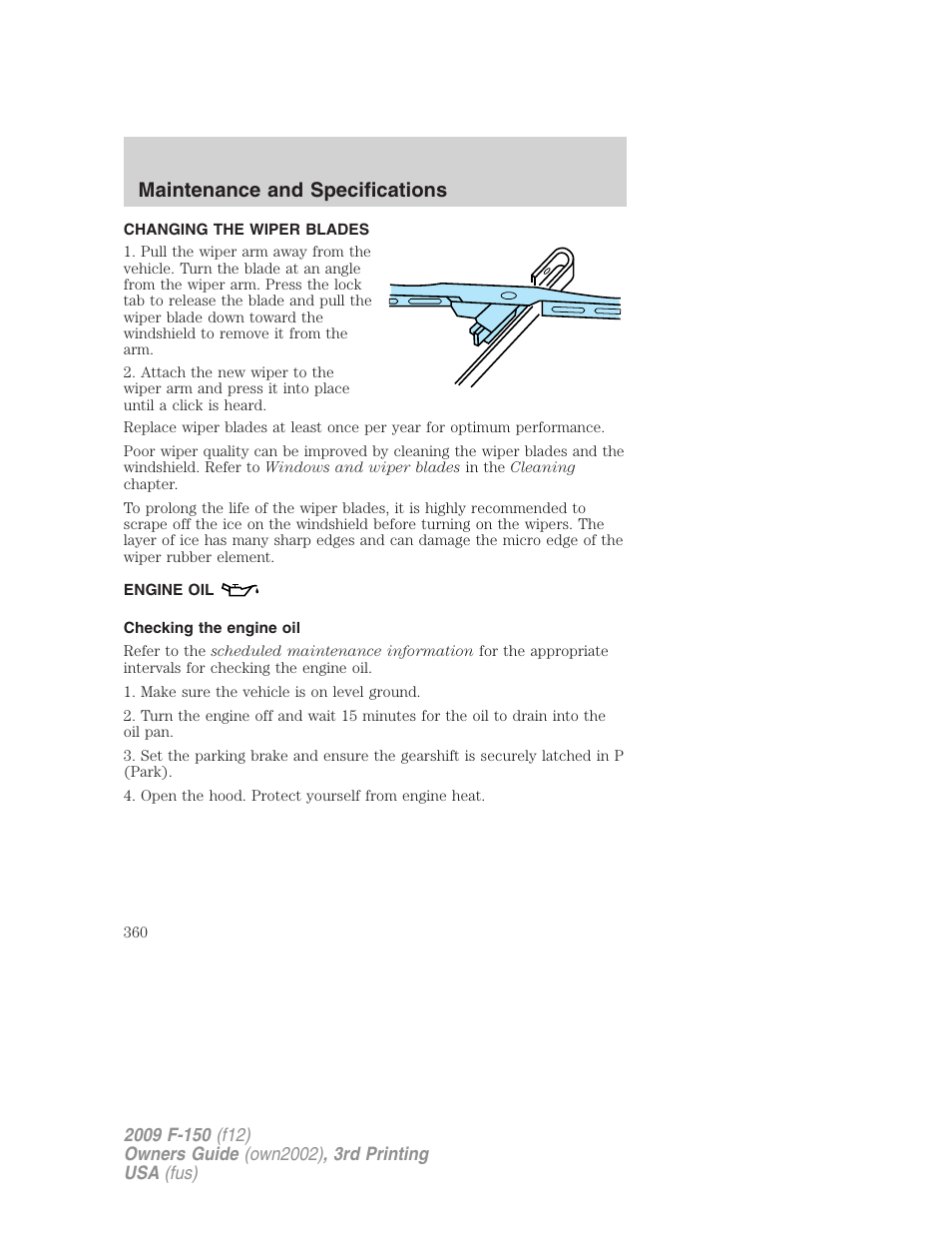 Changing the wiper blades, Engine oil, Checking the engine oil | Maintenance and specifications | FORD 2009 F-150 v.3 User Manual | Page 360 / 409