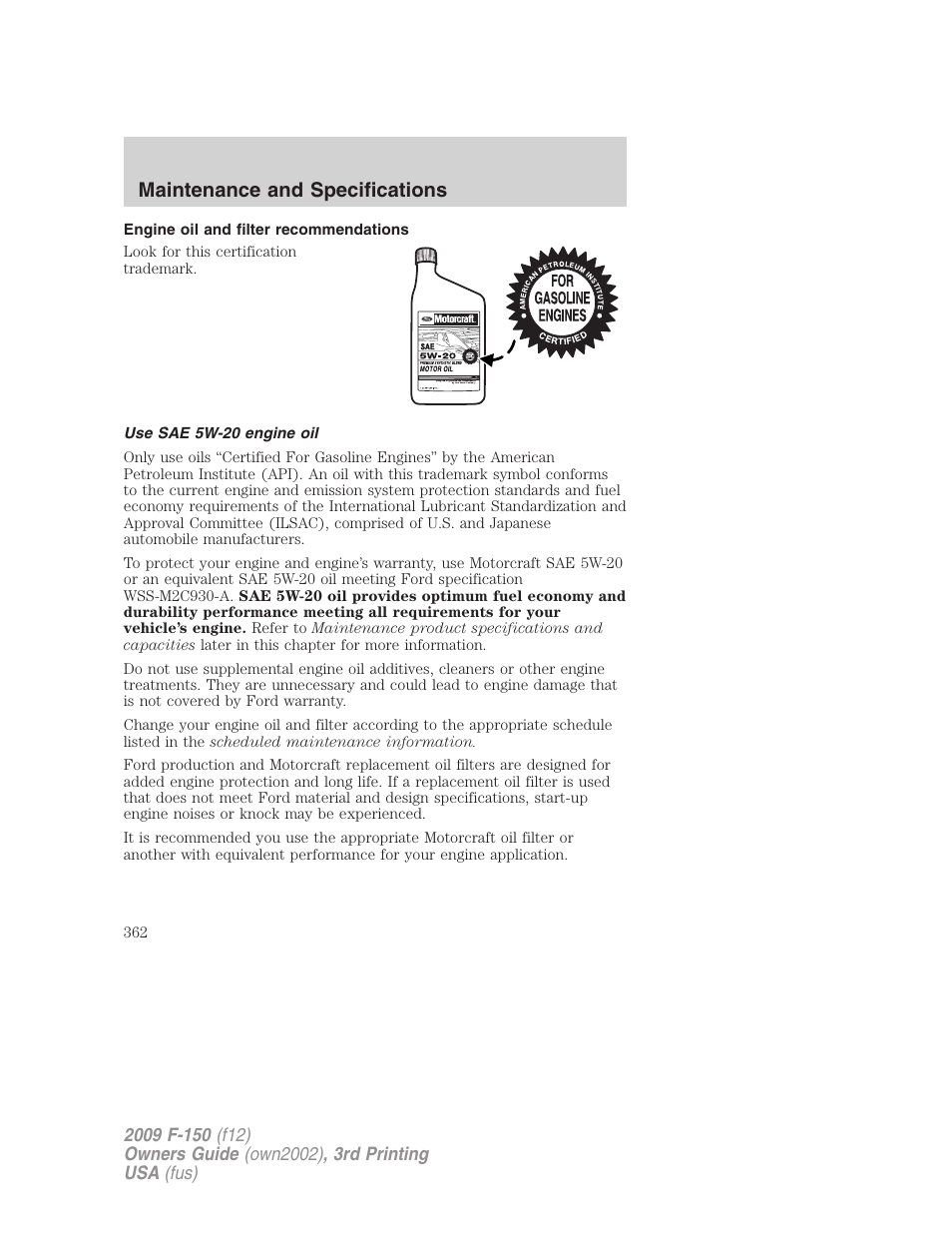 Engine oil and filter recommendations, Use sae 5w-20 engine oil, Maintenance and specifications | FORD 2009 F-150 v.3 User Manual | Page 362 / 409