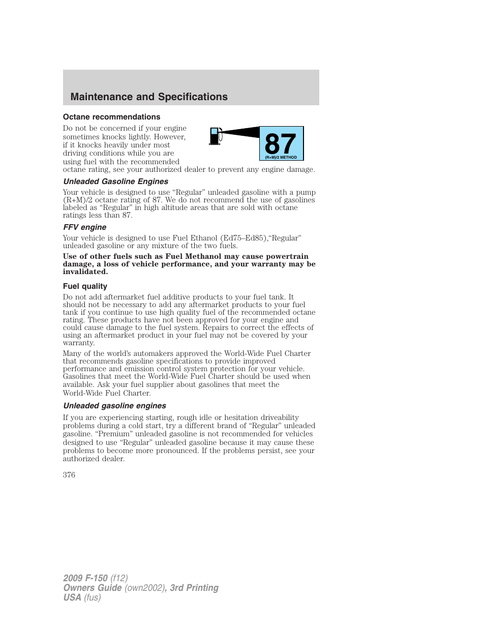 Octane recommendations, Unleaded gasoline engines, Ffv engine | Fuel quality | FORD 2009 F-150 v.3 User Manual | Page 376 / 409