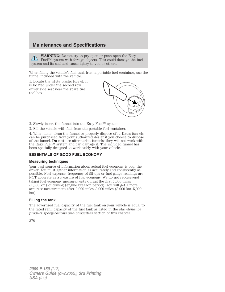 Essentials of good fuel economy, Measuring techniques, Filling the tank | Maintenance and specifications | FORD 2009 F-150 v.3 User Manual | Page 378 / 409