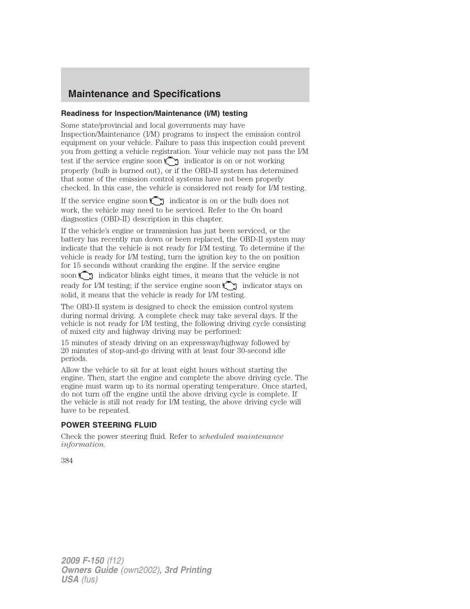 Readiness for inspection/maintenance (i/m) testing, Power steering fluid, Maintenance and specifications | FORD 2009 F-150 v.3 User Manual | Page 384 / 409