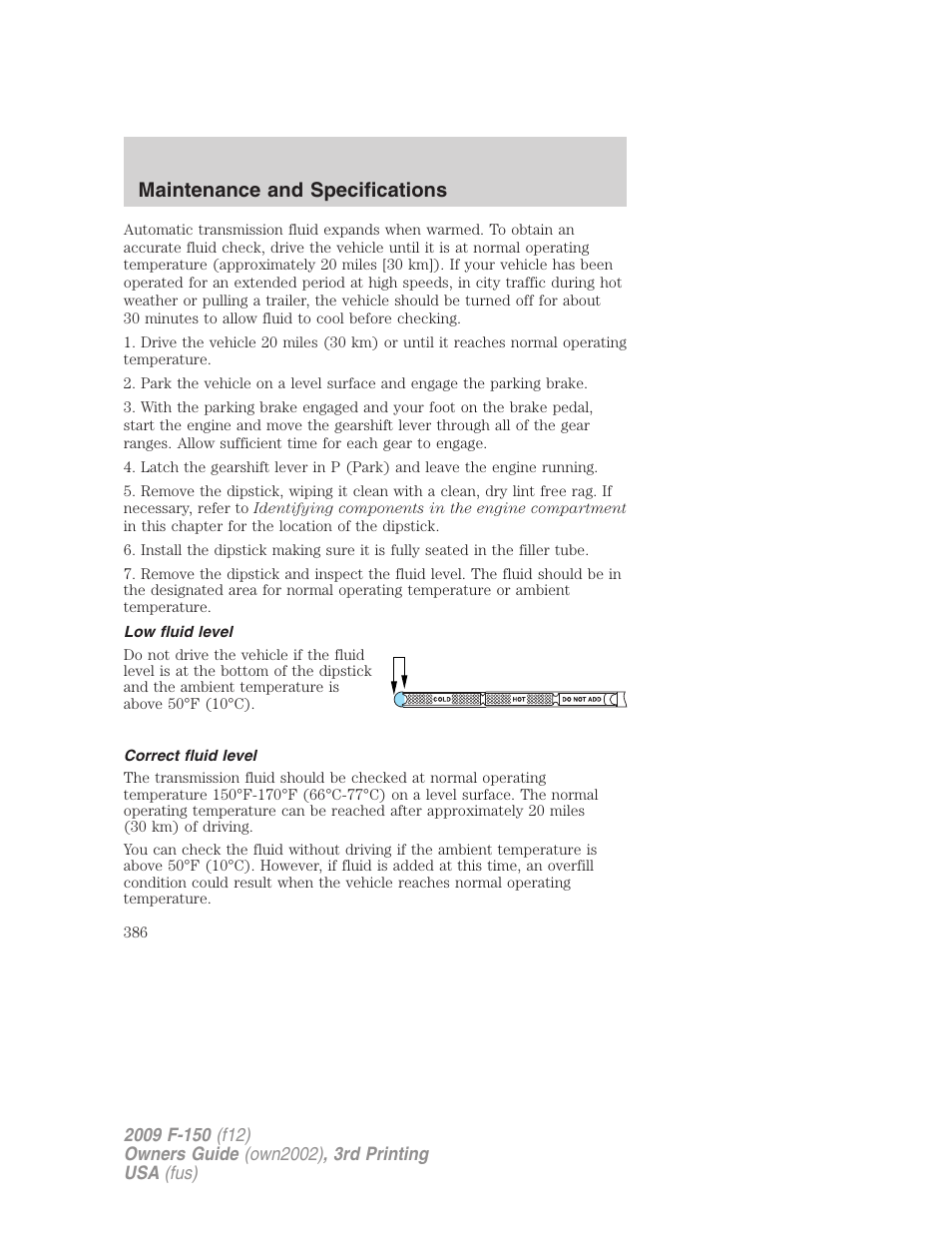 Low fluid level, Correct fluid level, Maintenance and specifications | FORD 2009 F-150 v.3 User Manual | Page 386 / 409