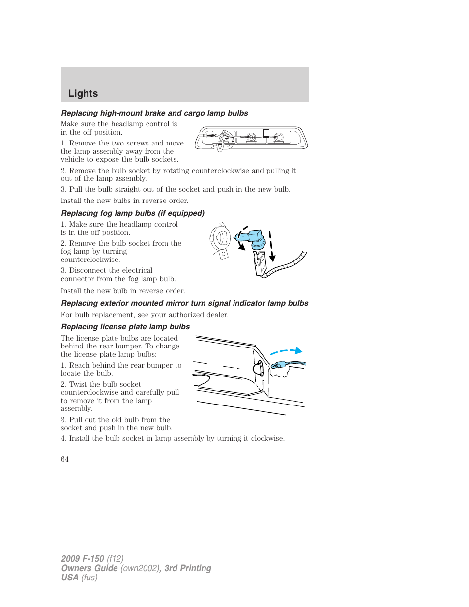 Replacing high-mount brake and cargo lamp bulbs, Replacing fog lamp bulbs (if equipped), Replacing license plate lamp bulbs | Lights | FORD 2009 F-150 v.3 User Manual | Page 64 / 409
