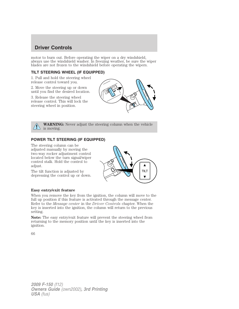 Tilt steering wheel (if equipped), Power tilt steering (if equipped), Steering wheel adjustment | Driver controls | FORD 2009 F-150 v.3 User Manual | Page 66 / 409