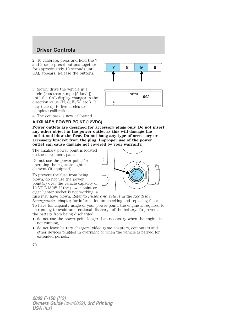 Auxiliary power point (12vdc), Driver controls | FORD 2009 F-150 v.3 User Manual | Page 70 / 409
