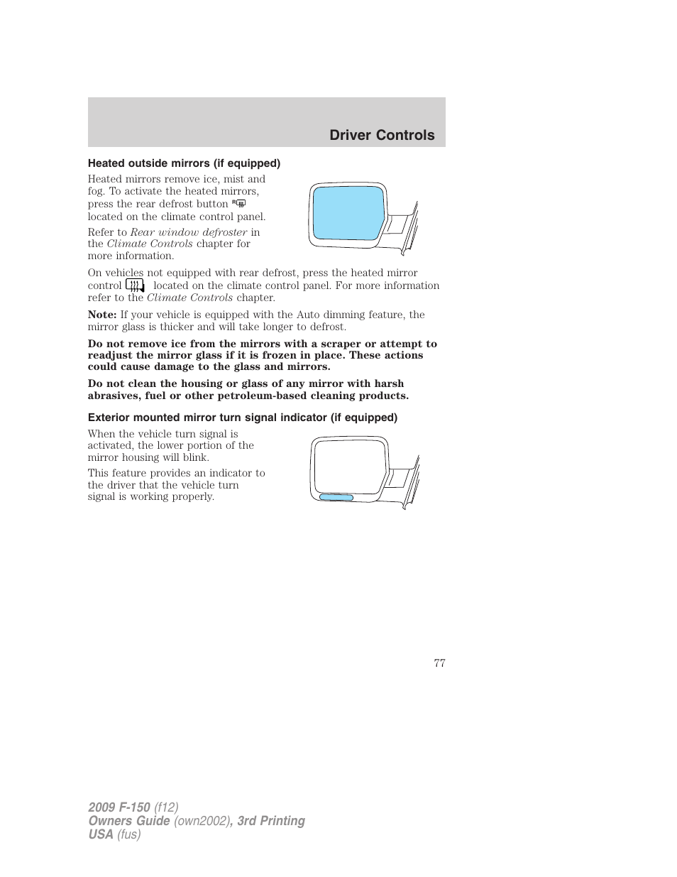 Heated outside mirrors (if equipped), Driver controls | FORD 2009 F-150 v.3 User Manual | Page 77 / 409