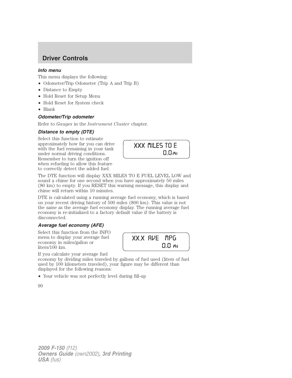 Info menu, Odometer/trip odometer, Distance to empty (dte) | Average fuel economy (afe), Driver controls | FORD 2009 F-150 v.3 User Manual | Page 90 / 409