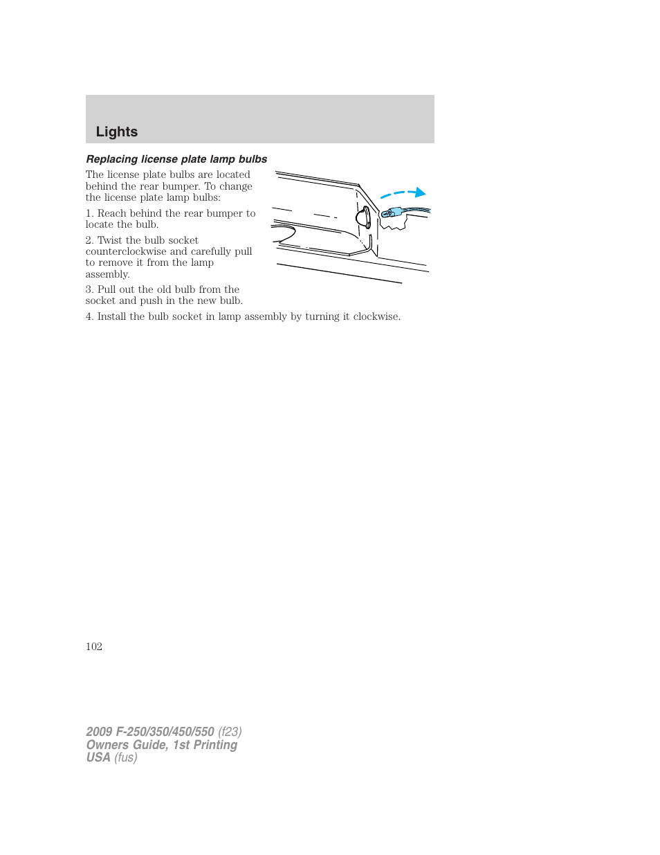 Replacing license plate lamp bulbs, Lights | FORD 2009 F-550 v.1 User Manual | Page 102 / 418