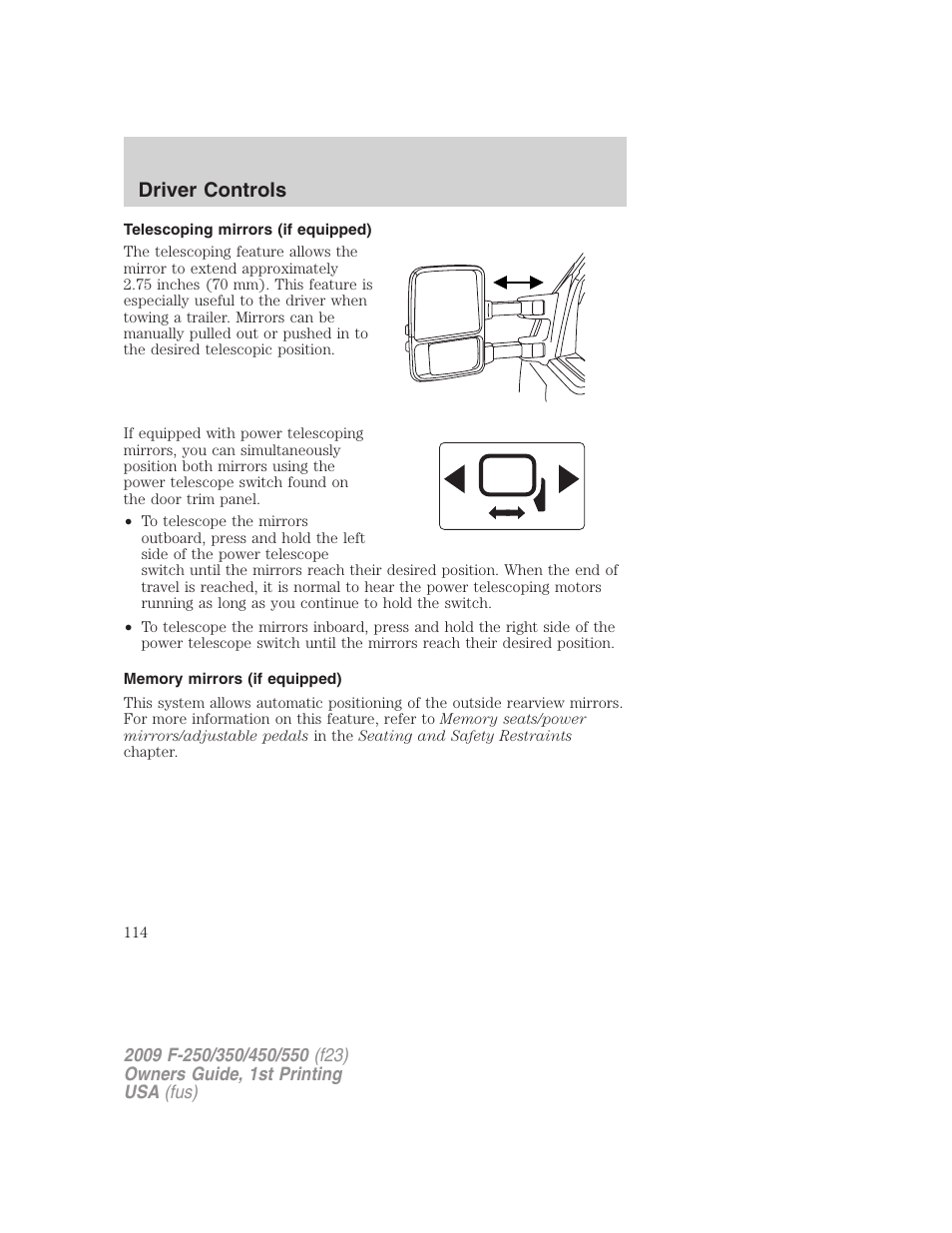 Telescoping mirrors (if equipped), Memory mirrors (if equipped), Driver controls | FORD 2009 F-550 v.1 User Manual | Page 114 / 418