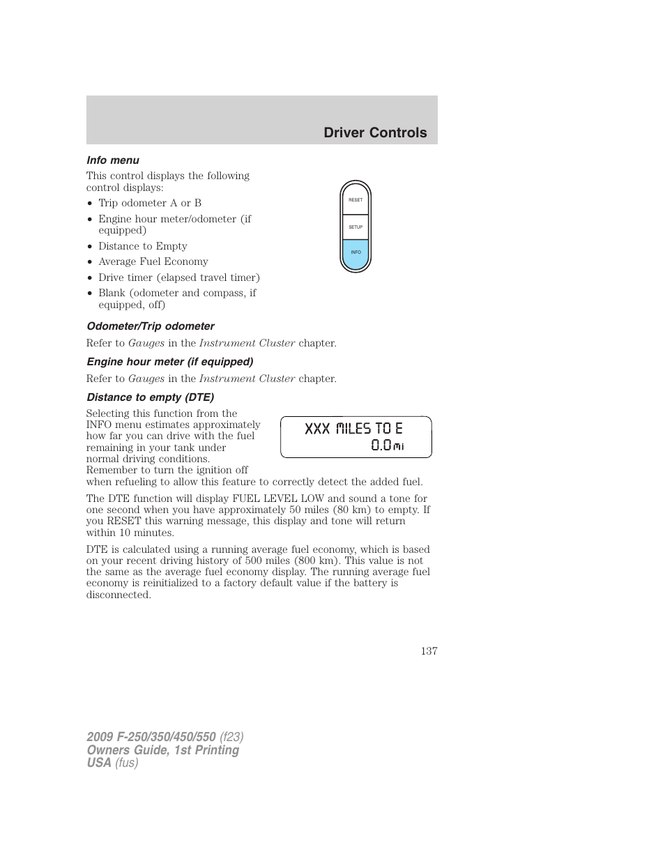 Info menu, Odometer/trip odometer, Engine hour meter (if equipped) | Distance to empty (dte), Driver controls | FORD 2009 F-550 v.1 User Manual | Page 137 / 418