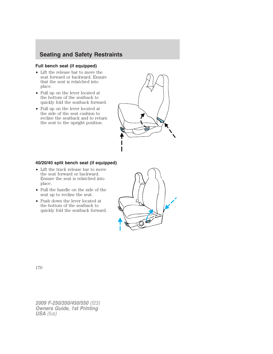 Full bench seat (if equipped), 40/20/40 split bench seat (if equipped), Seating and safety restraints | FORD 2009 F-550 v.1 User Manual | Page 170 / 418