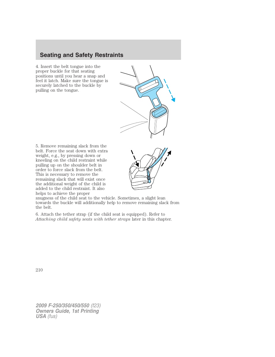 Seating and safety restraints | FORD 2009 F-550 v.1 User Manual | Page 210 / 418