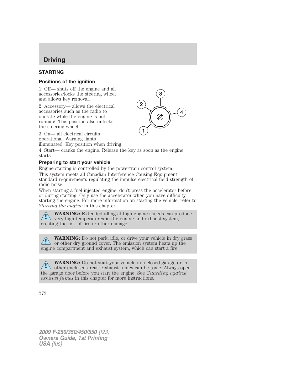 Driving, Starting, Positions of the ignition | Preparing to start your vehicle | FORD 2009 F-550 v.1 User Manual | Page 272 / 418