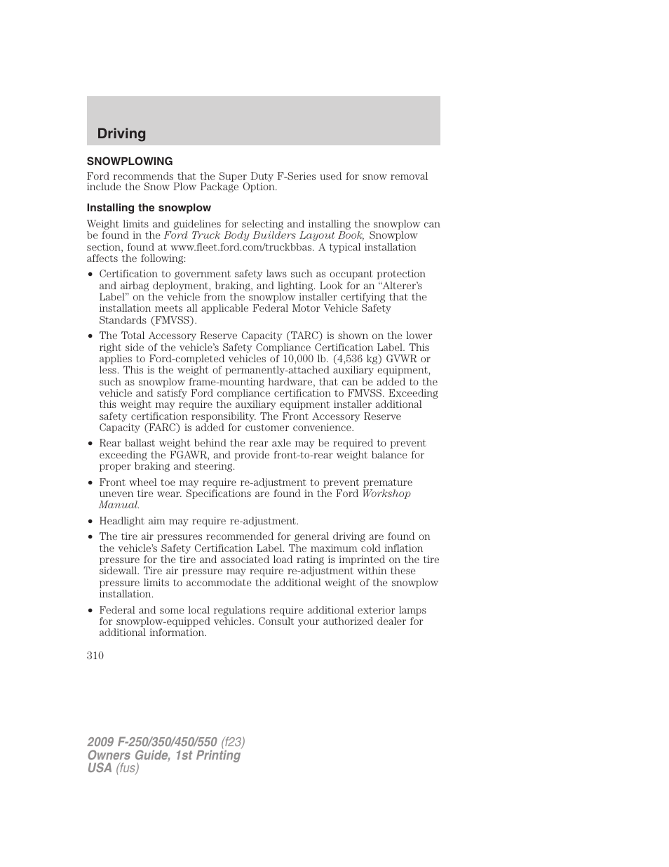 Snowplowing, Installing the snowplow, Driving | FORD 2009 F-550 v.1 User Manual | Page 310 / 418