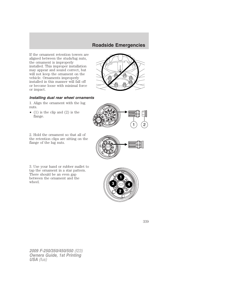 Installing dual rear wheel ornaments, Roadside emergencies | FORD 2009 F-550 v.1 User Manual | Page 339 / 418