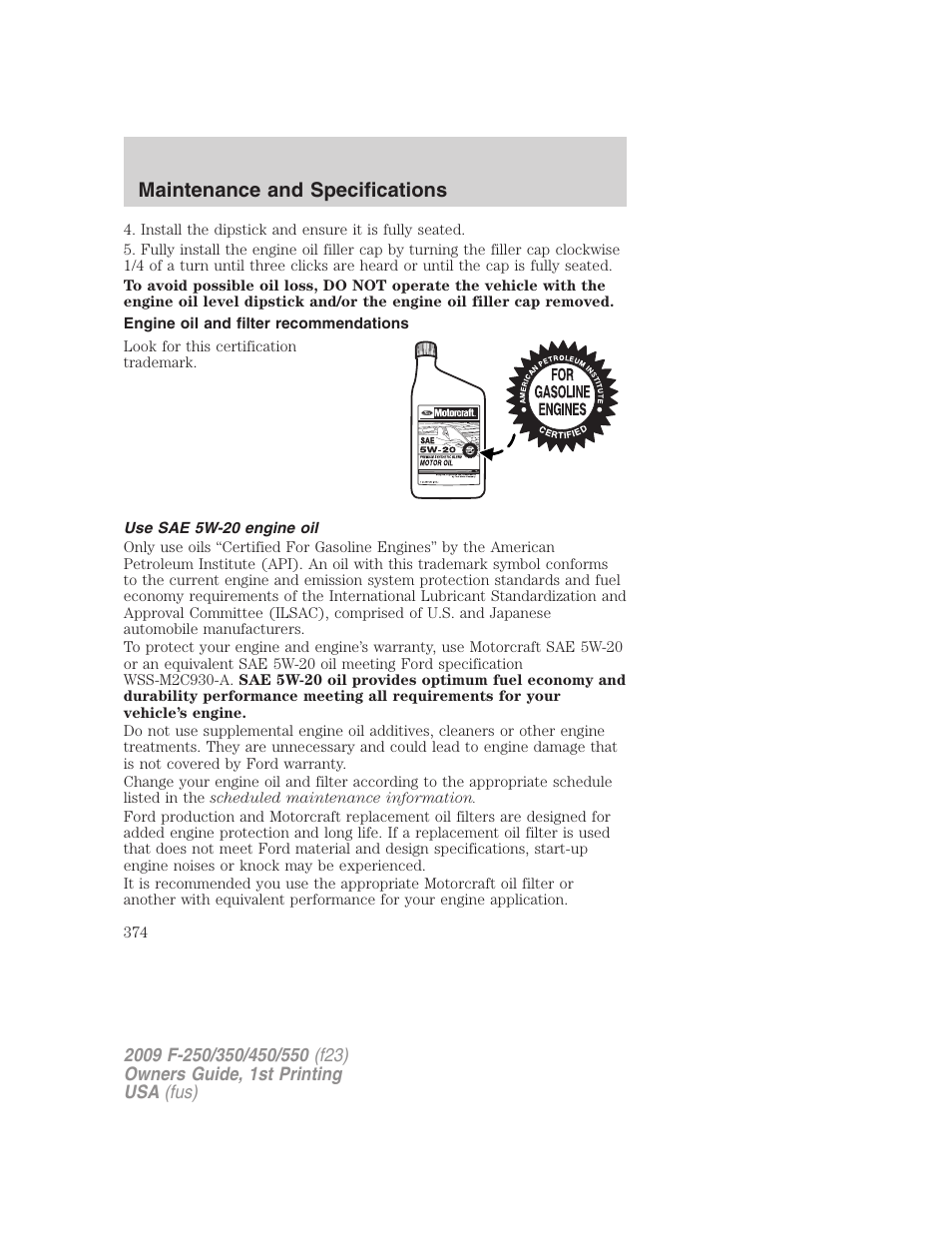 Engine oil and filter recommendations, Use sae 5w-20 engine oil, Maintenance and specifications | FORD 2009 F-550 v.1 User Manual | Page 374 / 418