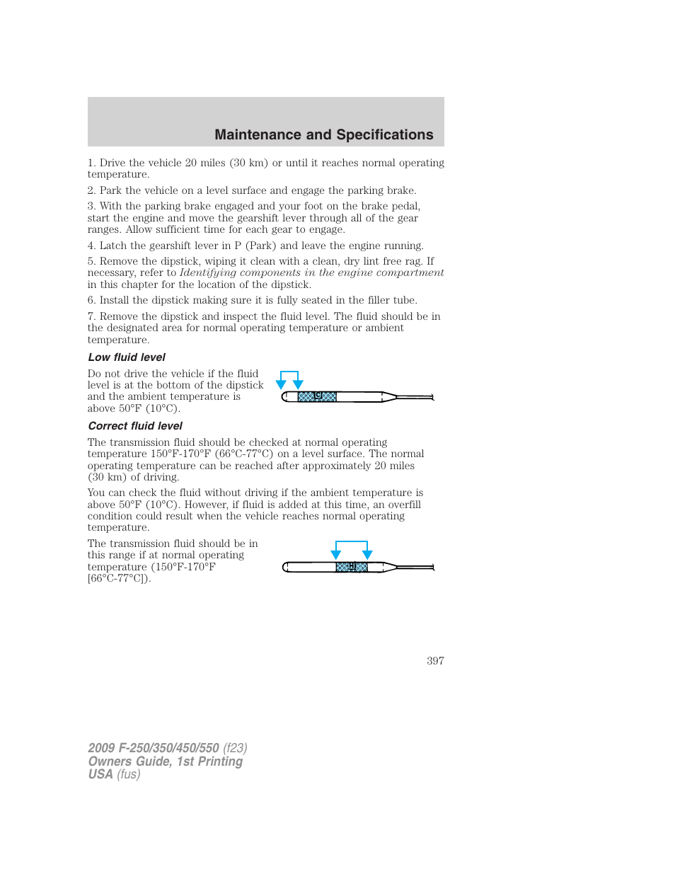 Low fluid level, Correct fluid level, Maintenance and specifications | FORD 2009 F-550 v.1 User Manual | Page 397 / 418