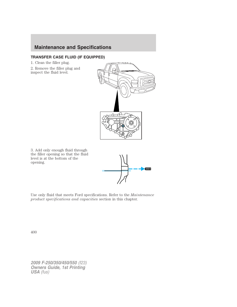 Transfer case fluid (if equipped), Maintenance and specifications | FORD 2009 F-550 v.1 User Manual | Page 400 / 418