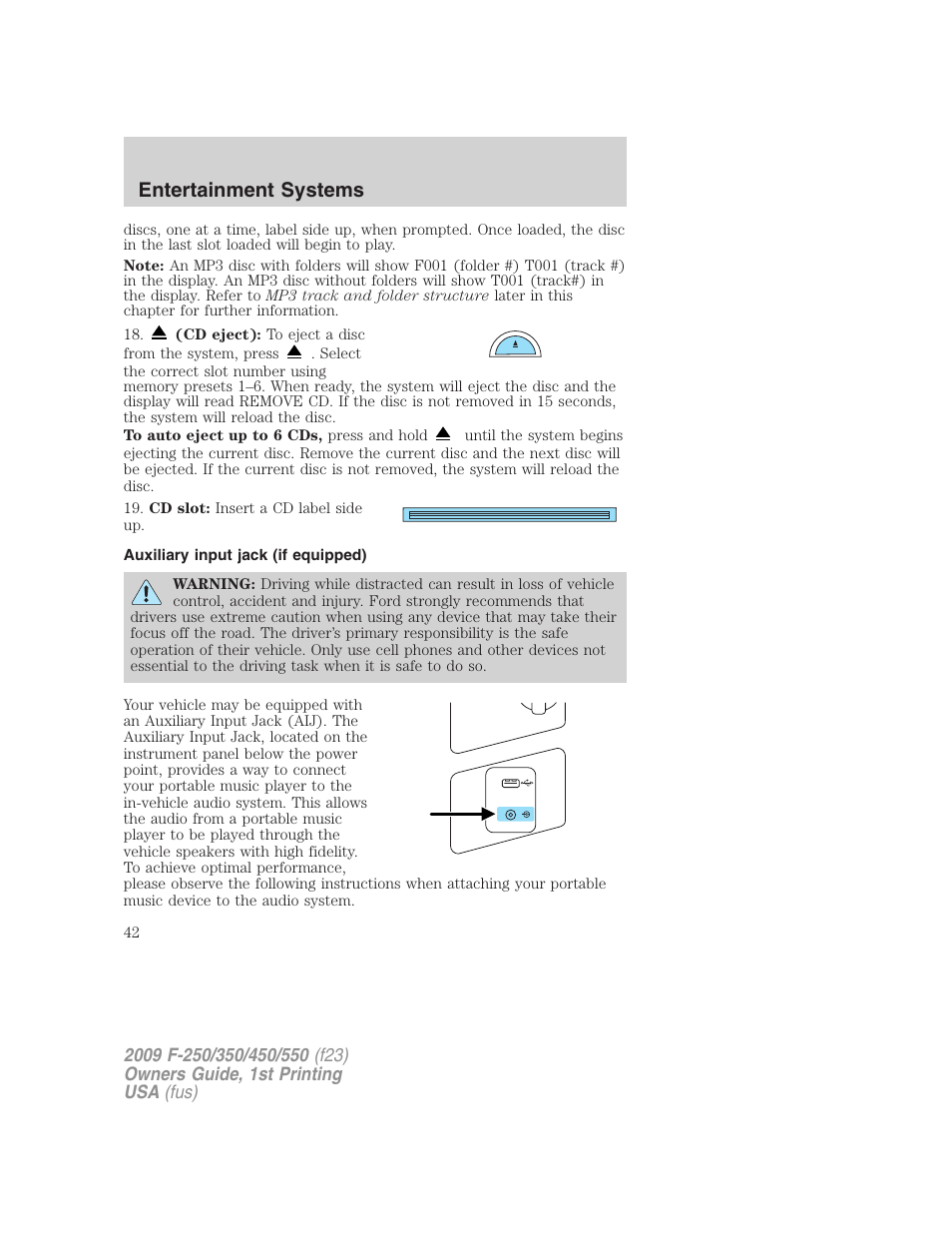 Auxiliary input jack (if equipped), Auxiliary input jack, Entertainment systems | FORD 2009 F-550 v.1 User Manual | Page 42 / 418