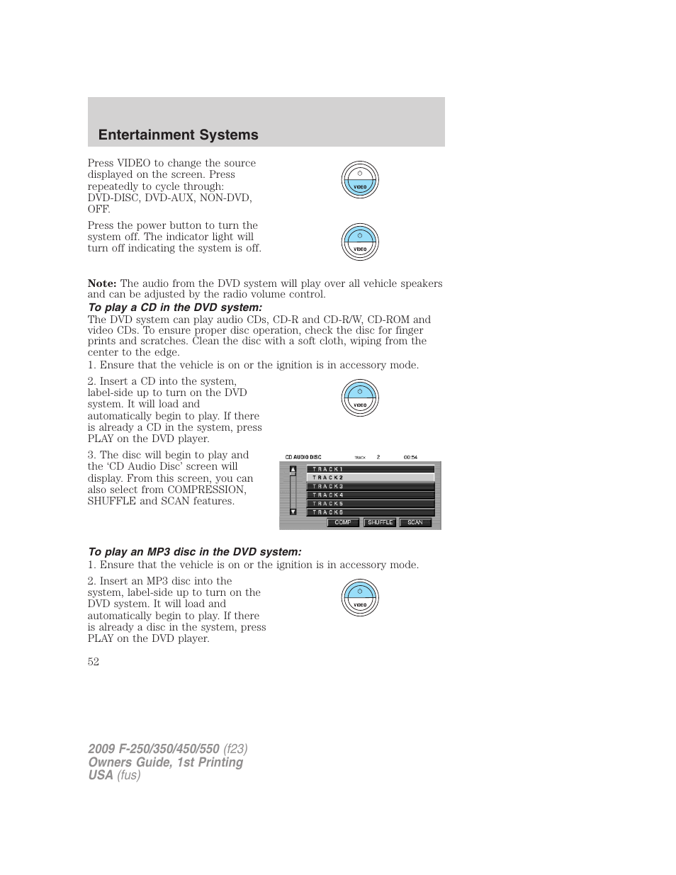 To play a cd in the dvd system, To play an mp3 disc in the dvd system, Entertainment systems | FORD 2009 F-550 v.1 User Manual | Page 52 / 418