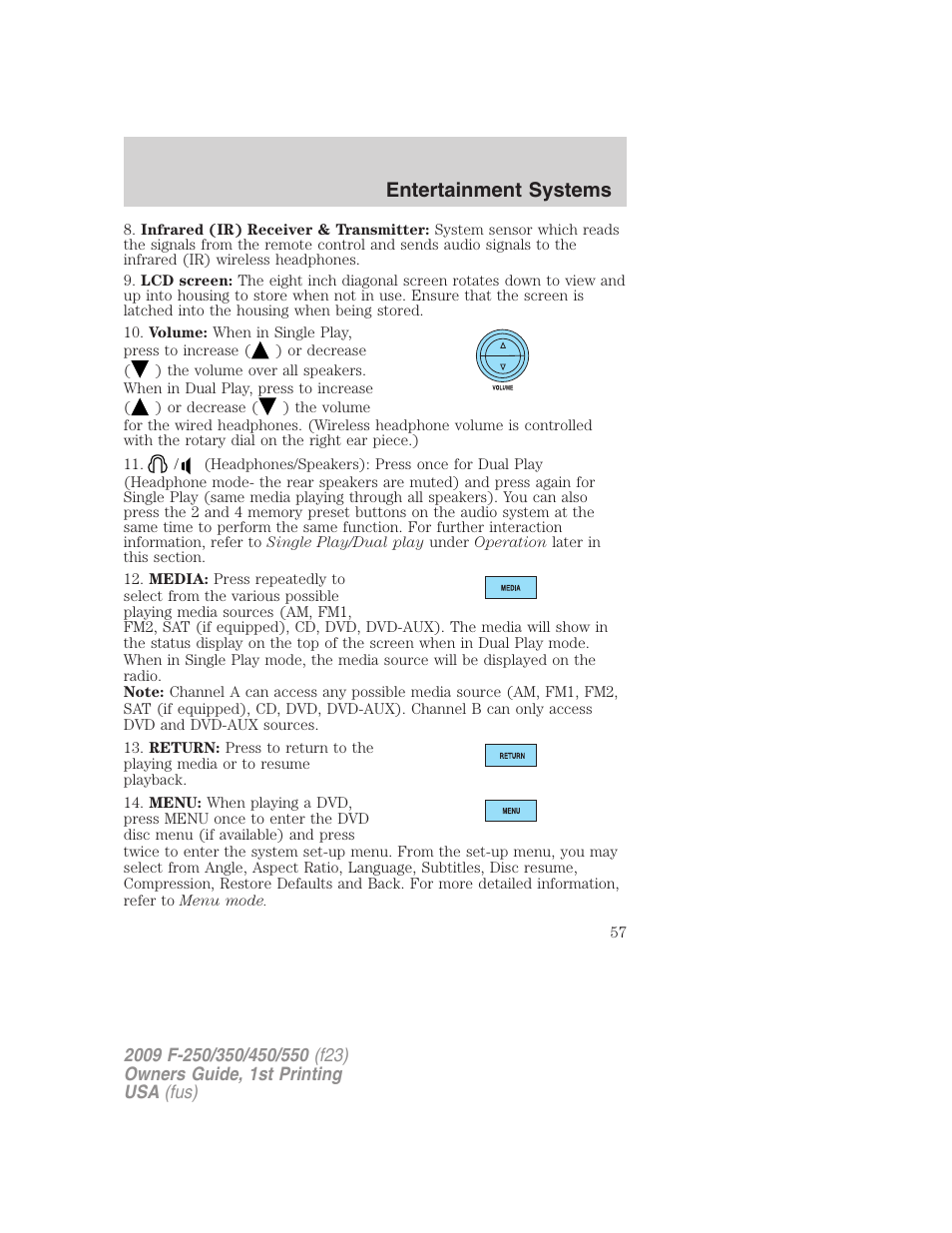 Entertainment systems | FORD 2009 F-550 v.1 User Manual | Page 57 / 418