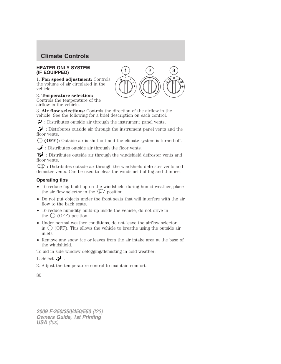 Climate controls, Heater only system (if equipped), Operating tips | Heater only | FORD 2009 F-550 v.1 User Manual | Page 80 / 418