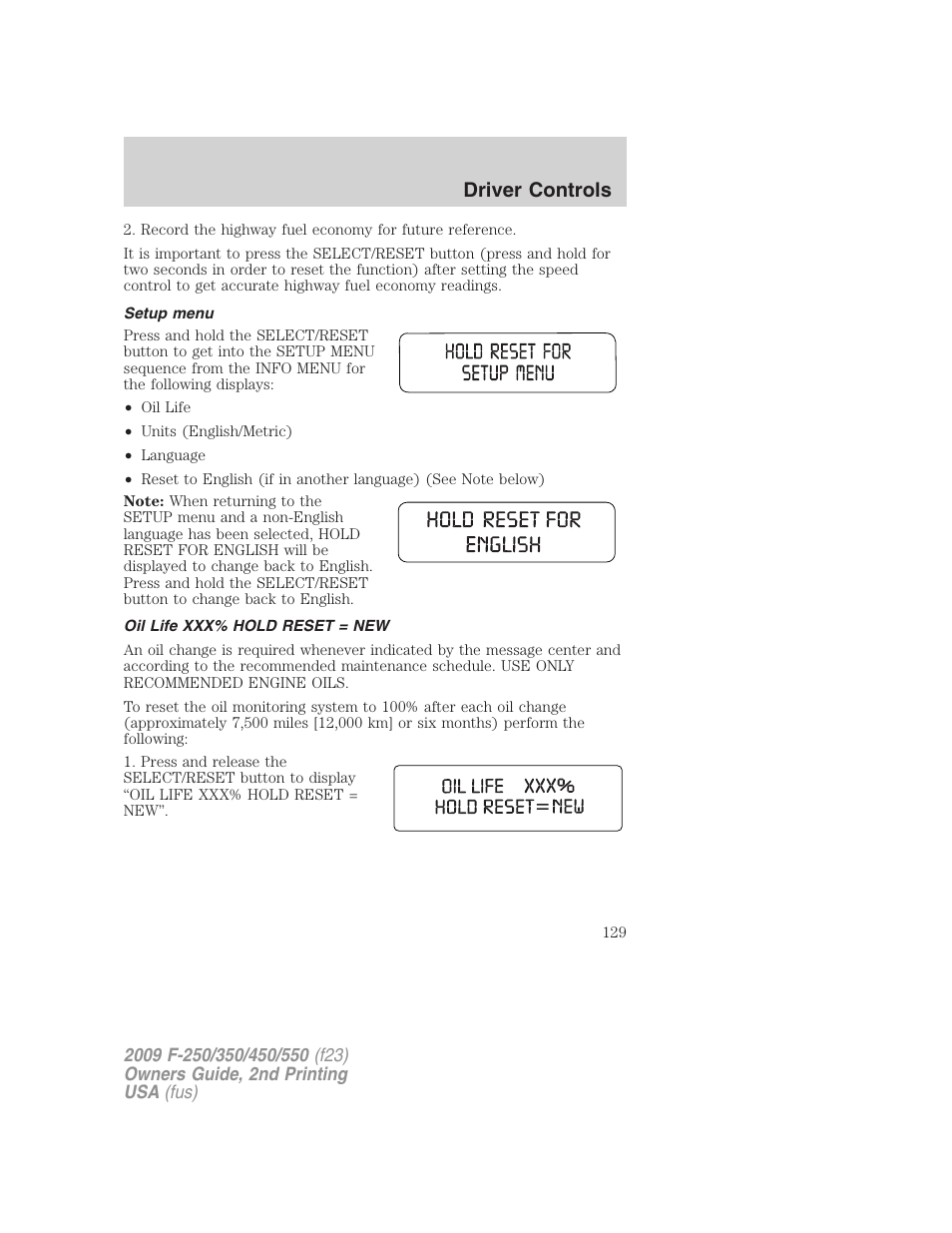 Setup menu, Oil life xxx% hold reset = new, Driver controls | FORD 2009 F-550 v.2 User Manual | Page 129 / 419