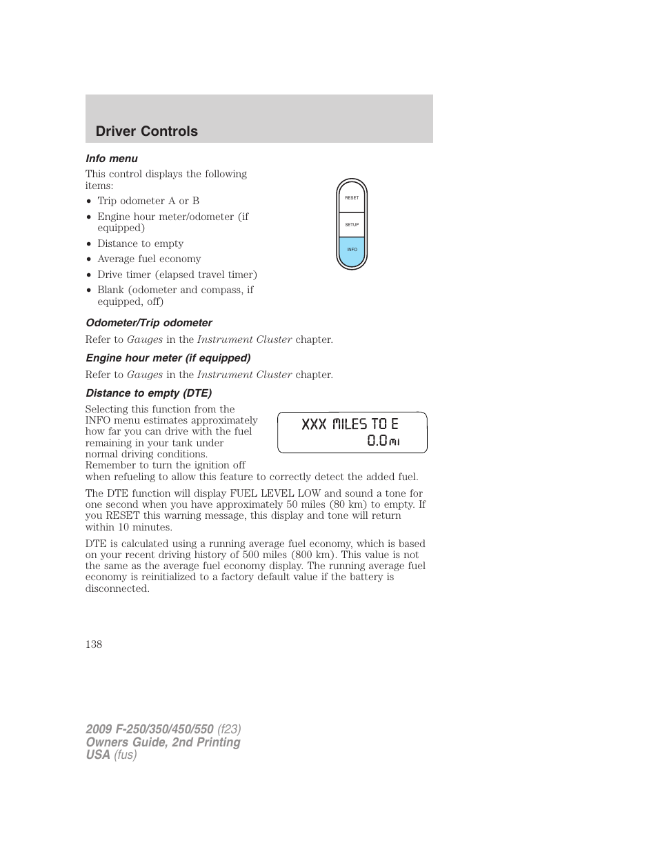 Info menu, Odometer/trip odometer, Engine hour meter (if equipped) | Distance to empty (dte), Driver controls | FORD 2009 F-550 v.2 User Manual | Page 138 / 419