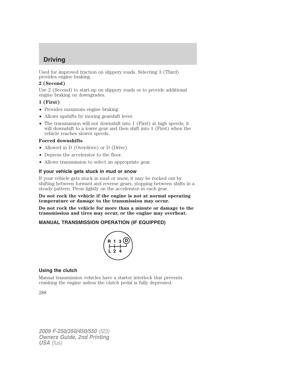If your vehicle gets stuck in mud or snow, Manual transmission operation (if equipped), Using the clutch | Driving | FORD 2009 F-550 v.2 User Manual | Page 288 / 419