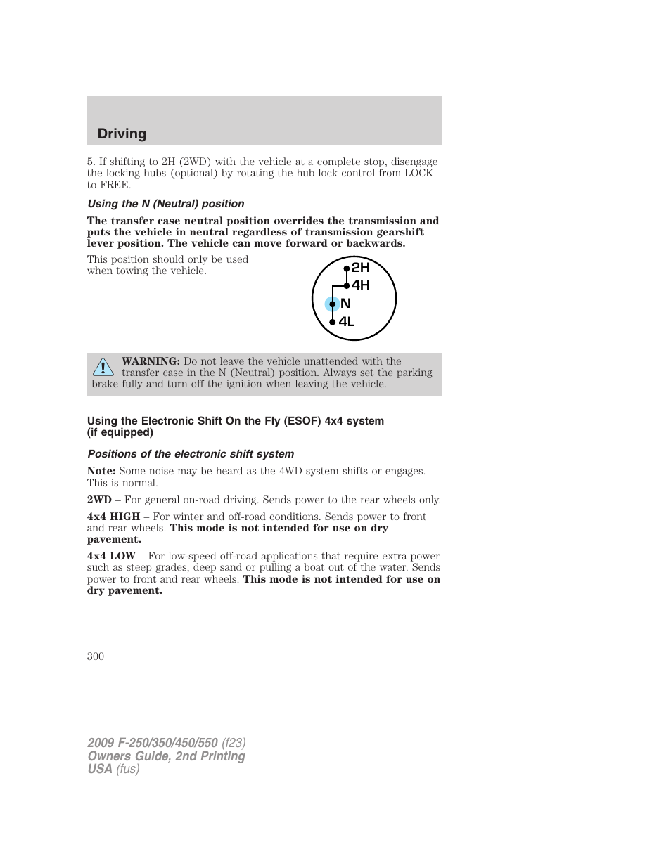 Using the n (neutral) position, Positions of the electronic shift system, Driving | FORD 2009 F-550 v.2 User Manual | Page 300 / 419