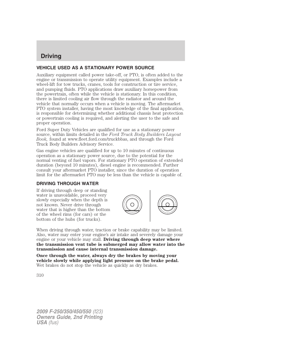 Vehicle used as a stationary power source, Driving through water, Driving | FORD 2009 F-550 v.2 User Manual | Page 310 / 419
