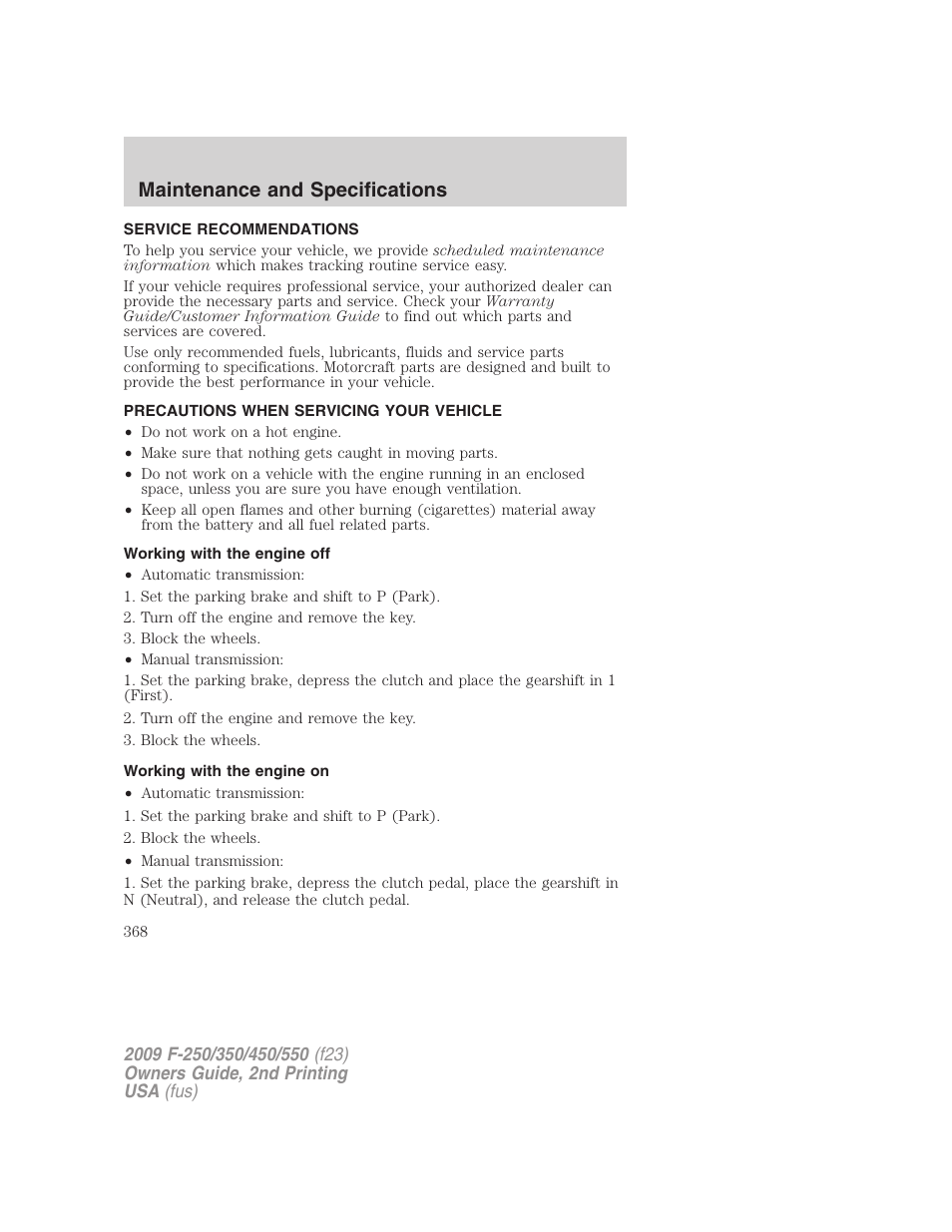 Maintenance and specifications, Service recommendations, Precautions when servicing your vehicle | Working with the engine off, Working with the engine on | FORD 2009 F-550 v.2 User Manual | Page 368 / 419