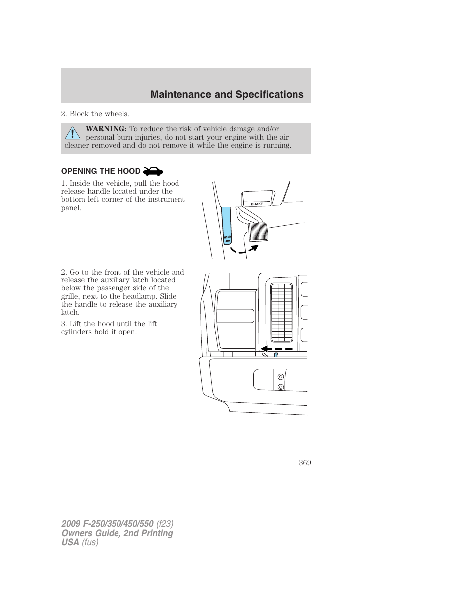 Opening the hood, Maintenance and specifications | FORD 2009 F-550 v.2 User Manual | Page 369 / 419