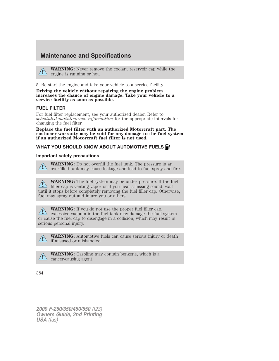 Fuel filter, What you should know about automotive fuels, Important safety precautions | Fuel information, Maintenance and specifications | FORD 2009 F-550 v.2 User Manual | Page 384 / 419