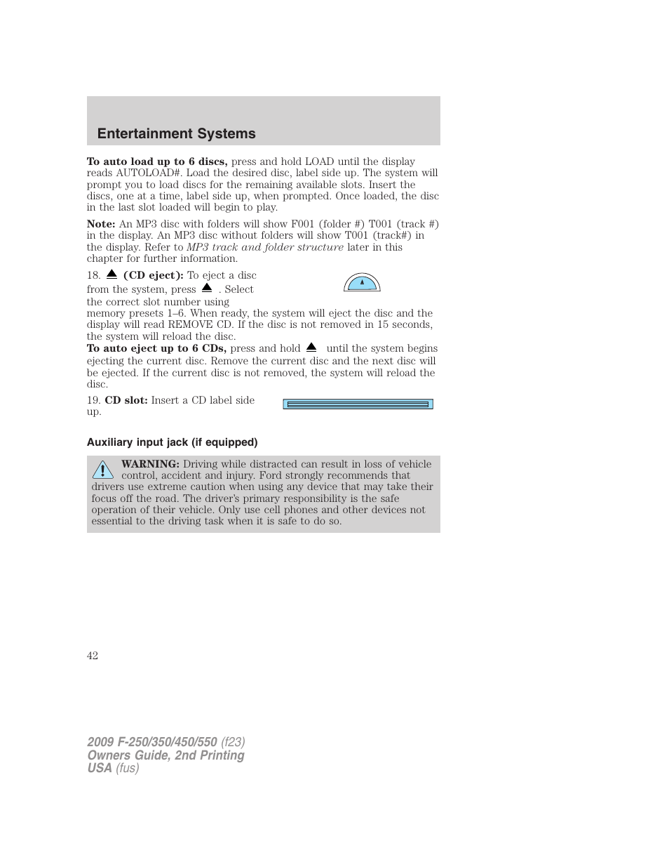 Auxiliary input jack (if equipped), Auxiliary input jack, Entertainment systems | FORD 2009 F-550 v.2 User Manual | Page 42 / 419