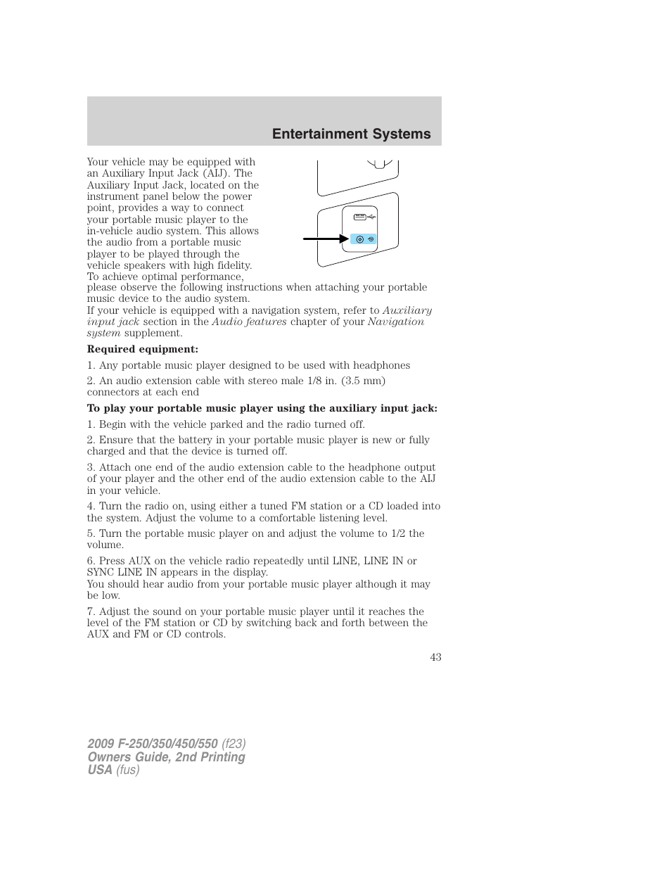 Entertainment systems | FORD 2009 F-550 v.2 User Manual | Page 43 / 419