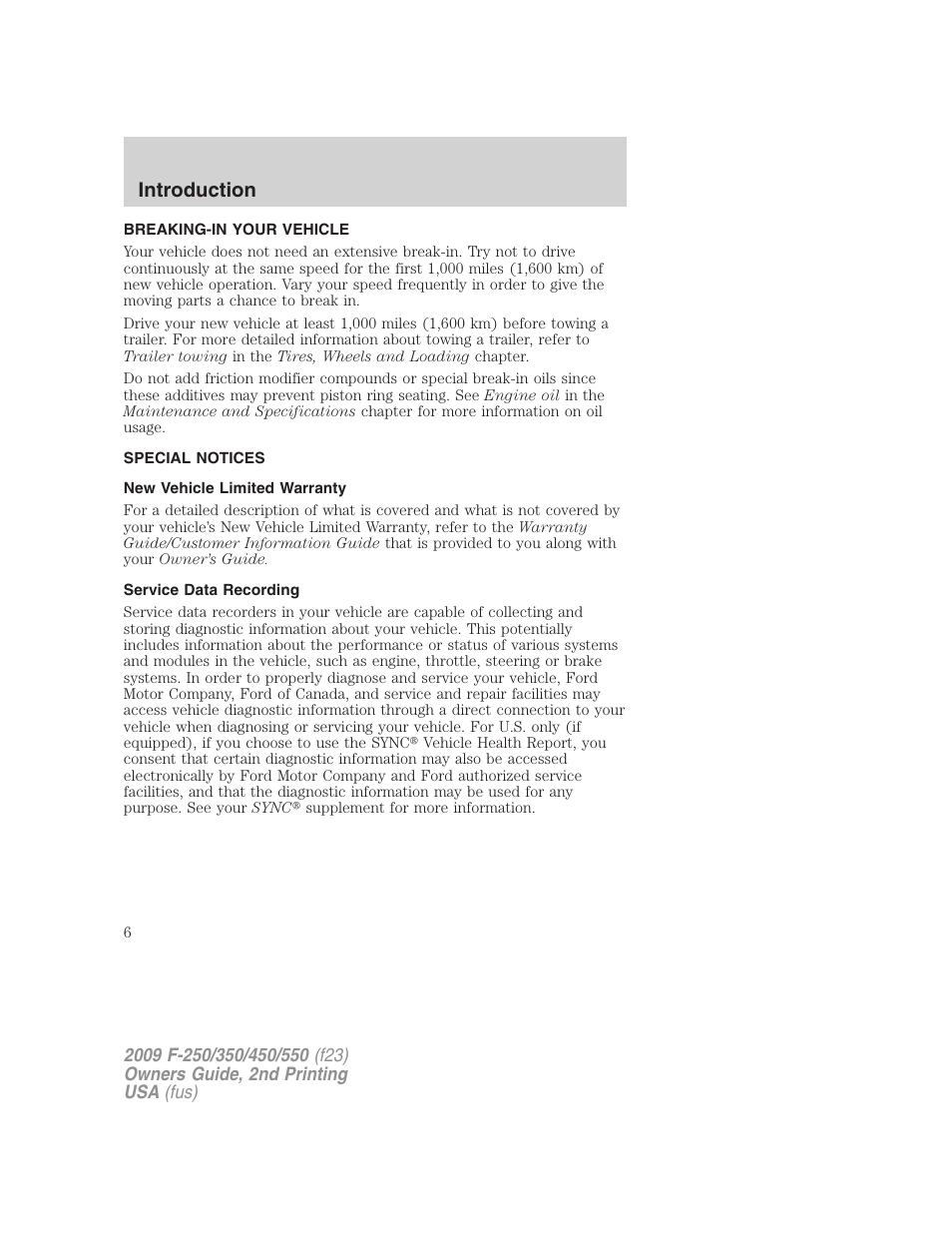 Breaking-in your vehicle, Special notices, New vehicle limited warranty | Service data recording, Introduction | FORD 2009 F-550 v.2 User Manual | Page 6 / 419