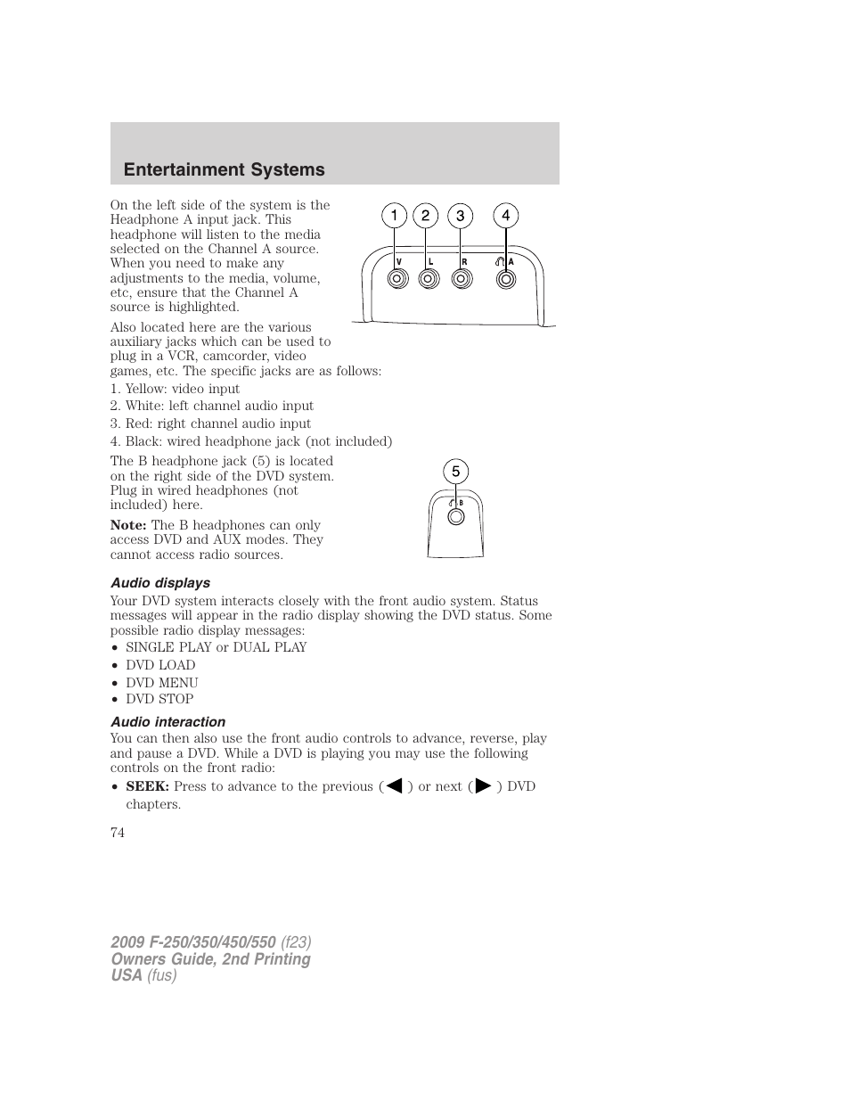 Audio displays, Audio interaction, Entertainment systems | FORD 2009 F-550 v.2 User Manual | Page 74 / 419