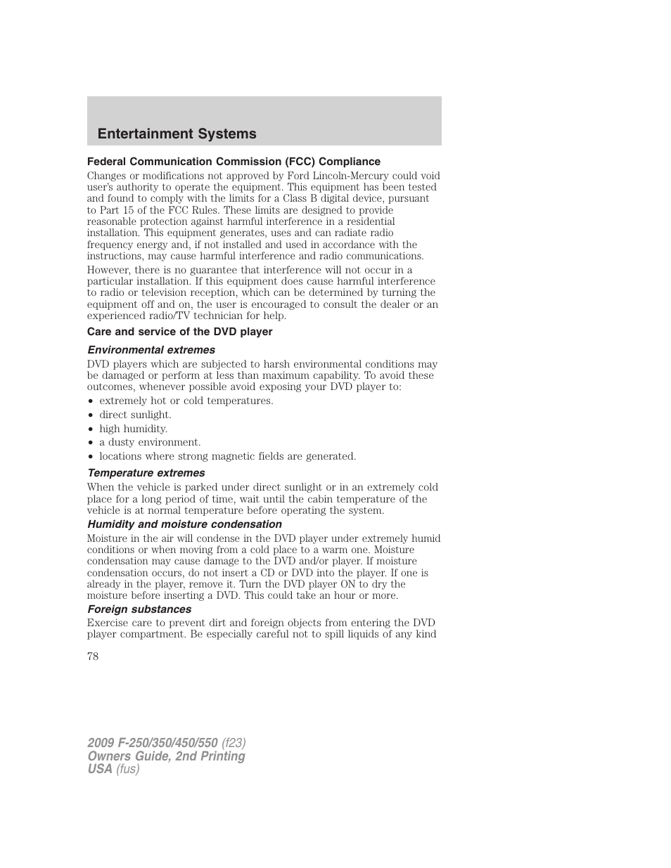 Federal communication commission (fcc) compliance, Care and service of the dvd player, Environmental extremes | Temperature extremes, Humidity and moisture condensation, Foreign substances, Entertainment systems | FORD 2009 F-550 v.2 User Manual | Page 78 / 419