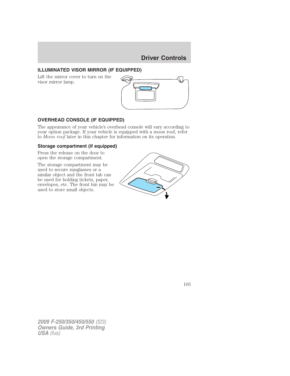 Illuminated visor mirror (if equipped), Overhead console (if equipped), Storage compartment (if equipped) | Driver controls | FORD 2009 F-550 v.3 User Manual | Page 105 / 419