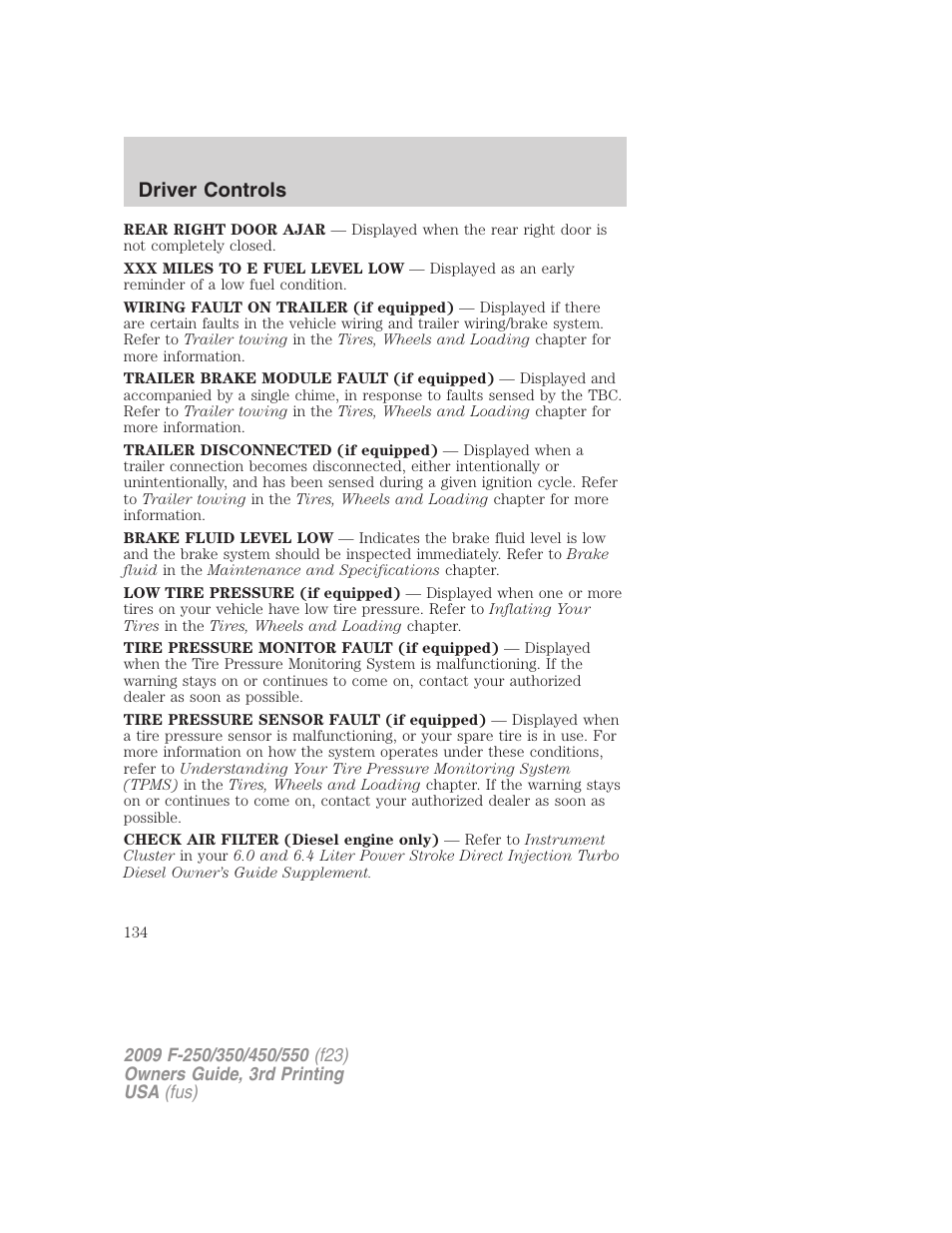 Driver controls | FORD 2009 F-550 v.3 User Manual | Page 134 / 419