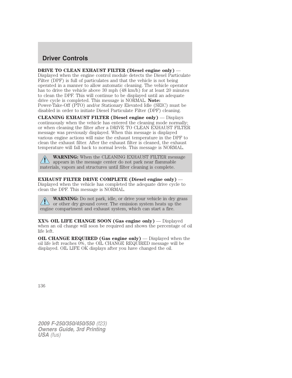 Driver controls | FORD 2009 F-550 v.3 User Manual | Page 136 / 419