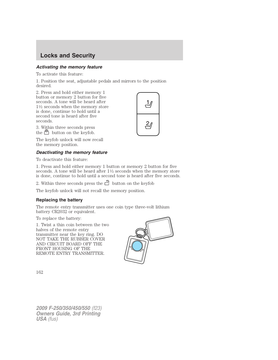 Activating the memory feature, Deactivating the memory feature, Replacing the battery | Locks and security | FORD 2009 F-550 v.3 User Manual | Page 162 / 419