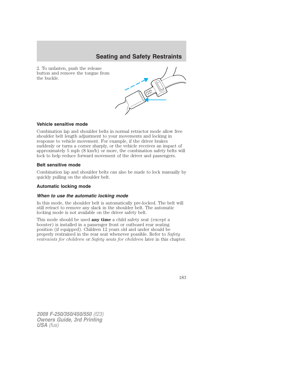 Vehicle sensitive mode, Belt sensitive mode, Automatic locking mode | When to use the automatic locking mode, Seating and safety restraints | FORD 2009 F-550 v.3 User Manual | Page 183 / 419