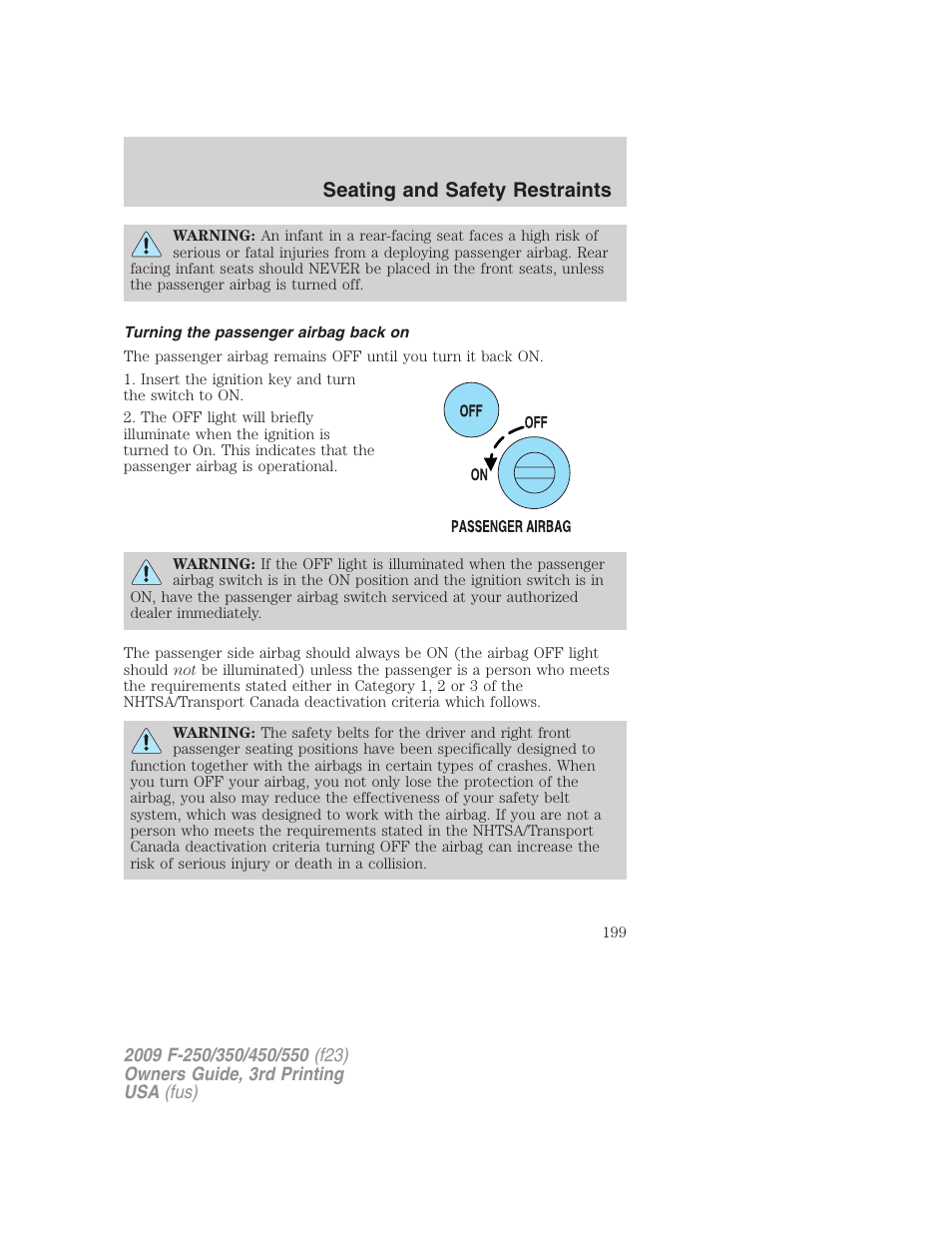 Turning the passenger airbag back on, Seating and safety restraints | FORD 2009 F-550 v.3 User Manual | Page 199 / 419