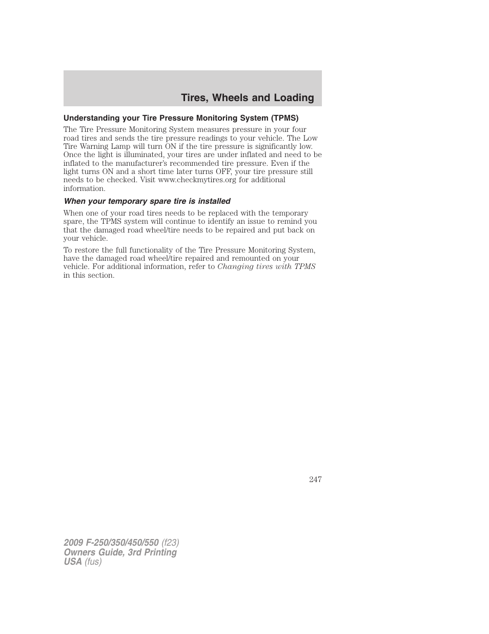 When your temporary spare tire is installed, Tires, wheels and loading | FORD 2009 F-550 v.3 User Manual | Page 247 / 419