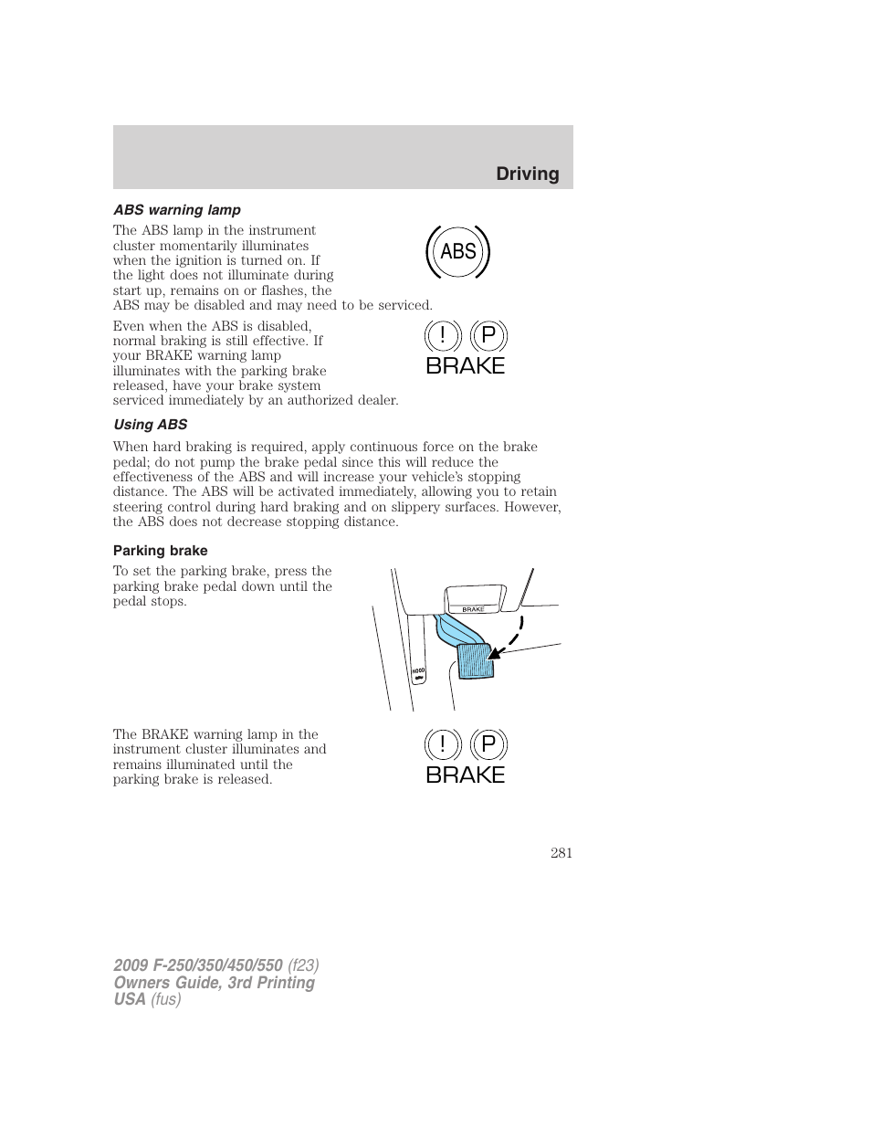 Abs warning lamp, Using abs, Parking brake | Abs p ! brake p ! brake | FORD 2009 F-550 v.3 User Manual | Page 281 / 419