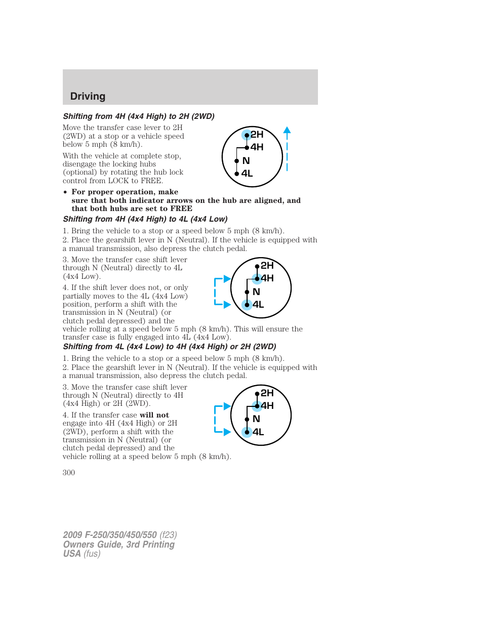 Shifting from 4h (4x4 high) to 2h (2wd), Shifting from 4h (4x4 high) to 4l (4x4 low), Driving | FORD 2009 F-550 v.3 User Manual | Page 300 / 419