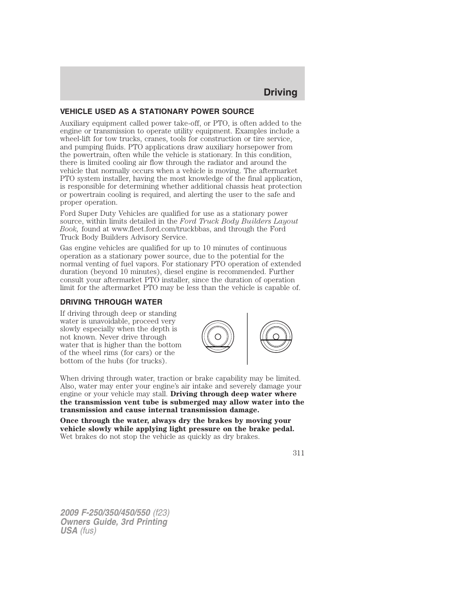 Vehicle used as a stationary power source, Driving through water, Driving | FORD 2009 F-550 v.3 User Manual | Page 311 / 419